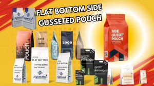 "Flat Bottom Side Gusseted Pouch for Eco-Friendly Packaging Solution"
